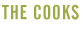 The Cooks